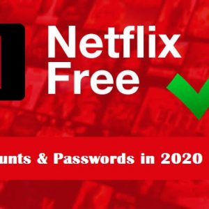 Free Netflix accounts 2020